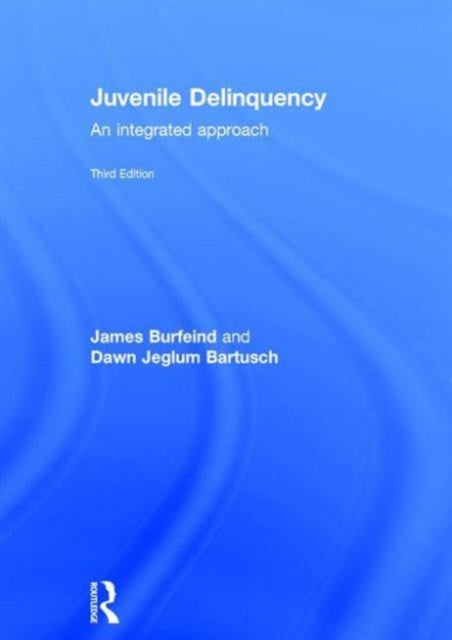 Book cover of: Juvenile Delinquency. By: James Burfeind
