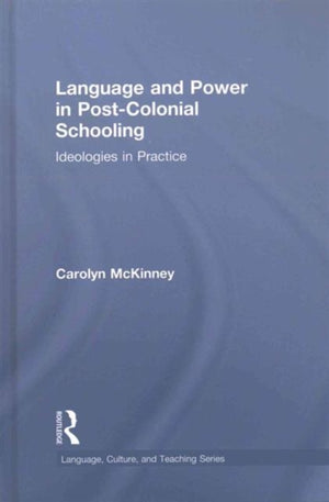 Language and Power in Post-Colonial Schooling