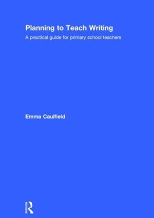 Planning to Teach Writing