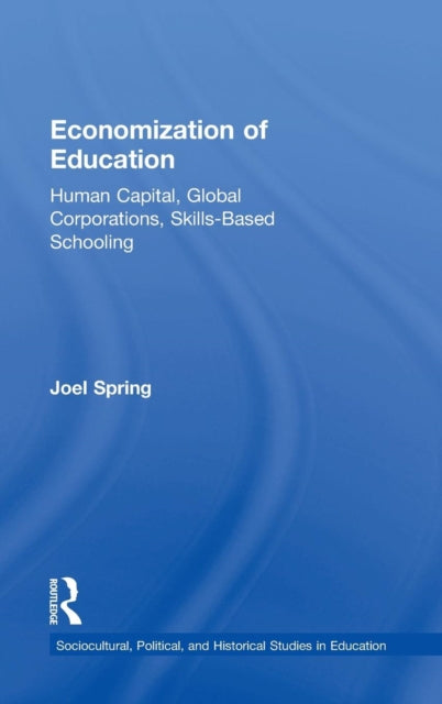 Book cover of: Economization of Education. By: Joel H. Spring