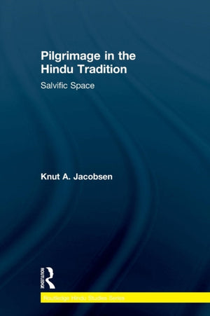 Pilgrimage in the Hindu Tradition