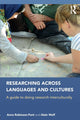 Book cover of: Researching Across Languages and Cultures. By: Anna Robinson-Pant