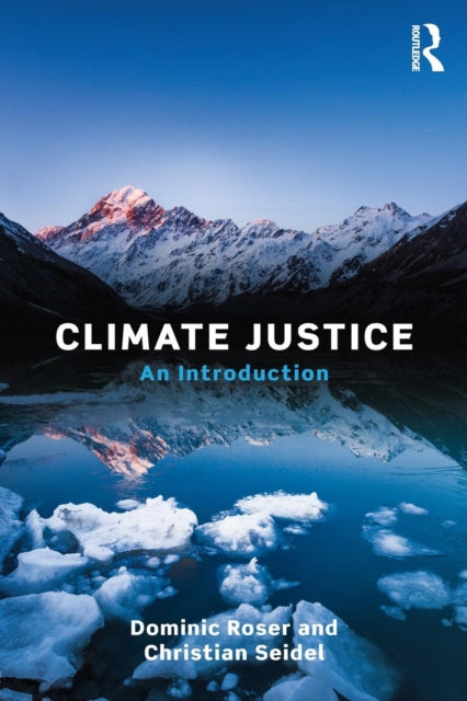 Book cover of: Climate Justice. By: Dominic Roser