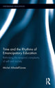 Book cover of: Time and the Rhythms of Emancipatory Education. By: Michel Alhadeff-Jones
