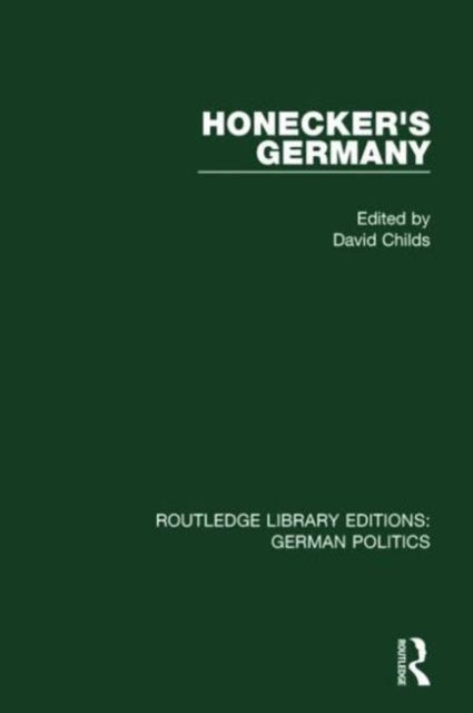 Book cover of: Honecker's Germany (RLE: German Politics). By: David Childs