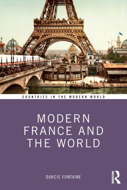 Book cover of: Modern France and the World. By: Darcie Fontaine