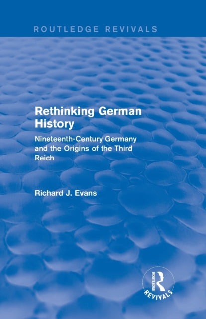 Rethinking German History (Routledge Revivals)