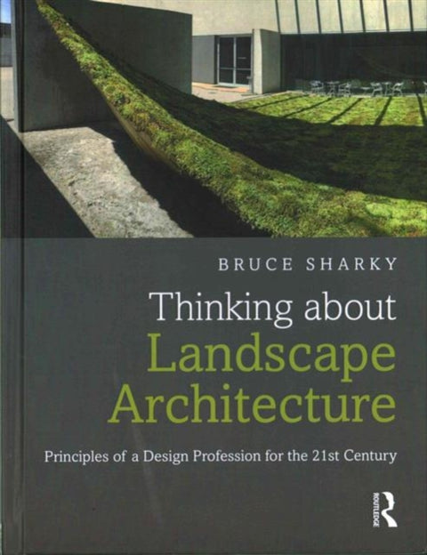 Thinking about Landscape Architecture