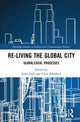 Book cover of: Re-Living the Global City. By: John Eade