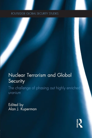 Nuclear Terrorism and Global Security