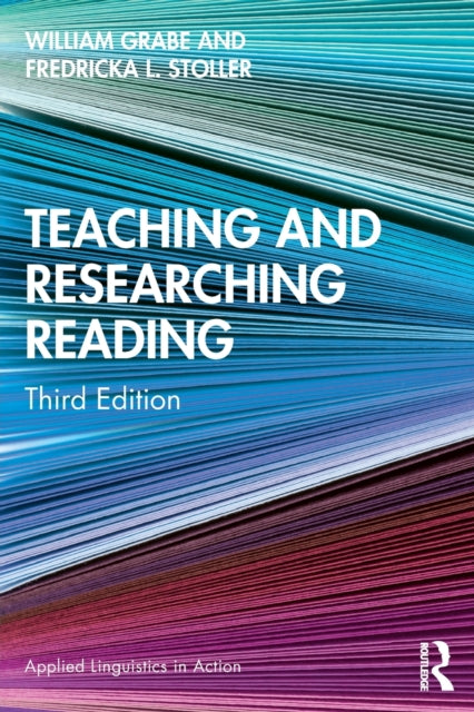 Book cover of: Teaching and Researching Reading. By: William Grabe