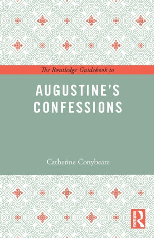 Routledge Guidebook to Augustine's Confessions