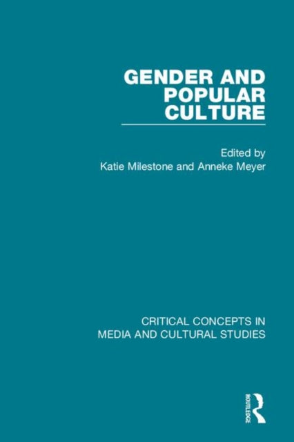 Book cover of: Gender and Popular Culture. By: Katie Milestone