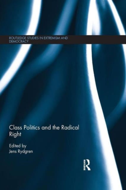 Book cover of: Class Politics and the Radical Right