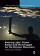 Book cover of: Bearing Light: Flame Relays and the Struggle for the Olympic Movement. By: John J. MacAloon
