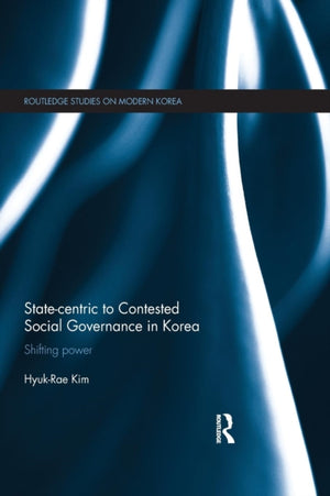 State-centric to Contested Social Governance in Korea