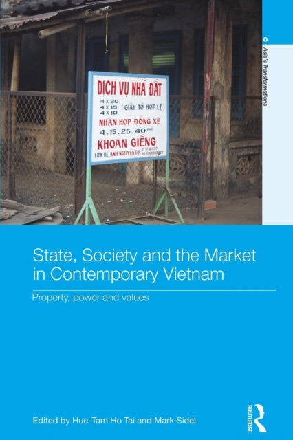 Book cover of: State, Society and the Market in Contemporary Vietnam. By: Hue-Tam Ho Tai