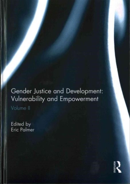 Book cover of: Gender Justice and Development: Vulnerability and Empowerment. By: Eric Palmer