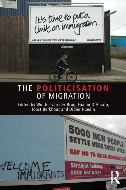 Book cover of: Politicisation of Migration. By: Wouter van der Brug