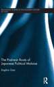 Book cover of: Post-war Roots of Japanese Political Malaise. By: Dagfinn Gatu