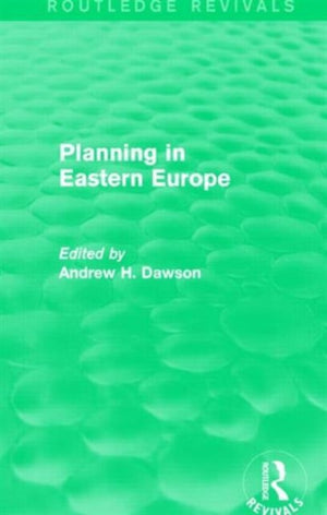 Planning in Eastern Europe (Routledge Revivals)