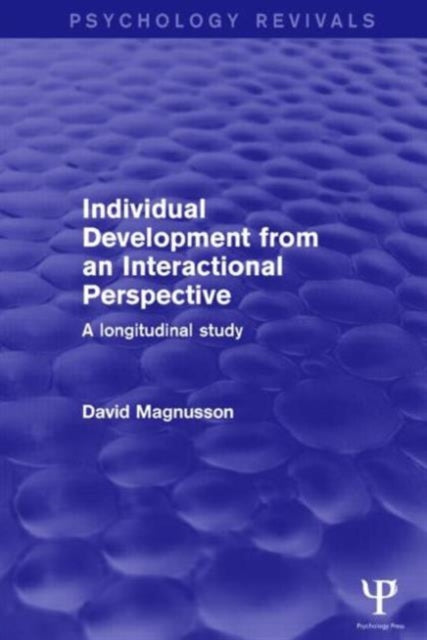 Individual Development from an Interactional Perspective (Psychology Revivals)