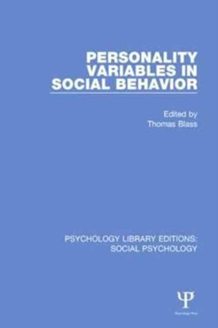 Book cover of: Personality Variables in Social Behavior. By: Thomas Blass
