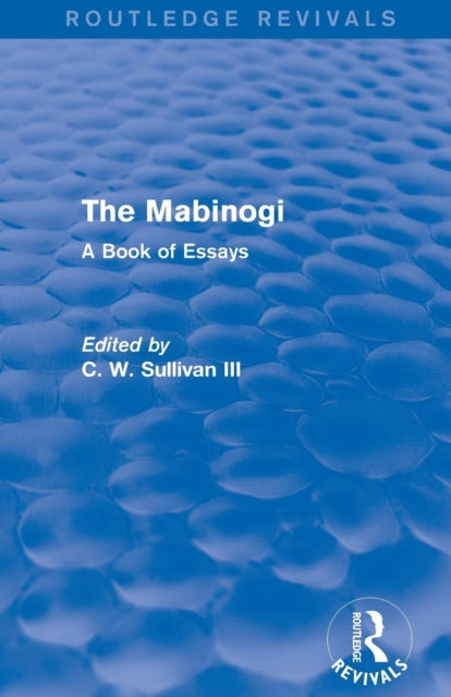 Book cover of: Mabinogi (Routledge Revivals). By: C. W. Sullivan III