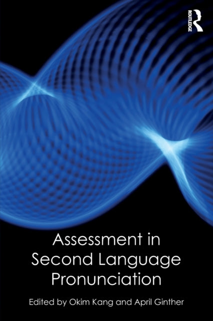 Book cover of: Assessment in Second Language Pronunciation