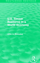 Book cover of: U.S. Timber Resource in a World Economy (Routledge Revivals). By: John A. Zivnuska