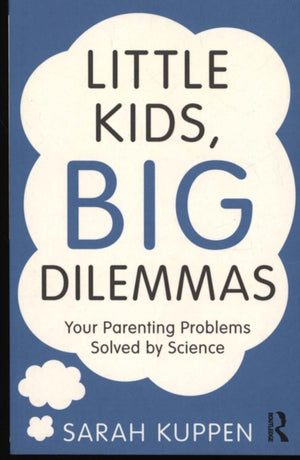 Little Kids, Big Dilemmas