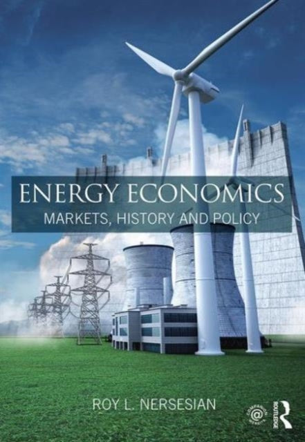Book cover of: Energy Economics. By: Roy L. Nersesian
