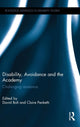 Book cover of: Disability, Avoidance and the Academy. By: David Bolt