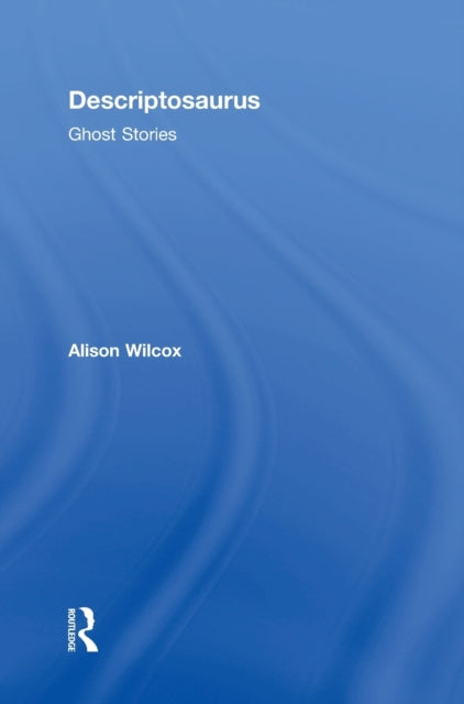 Descriptosaurus: Ghost Stories