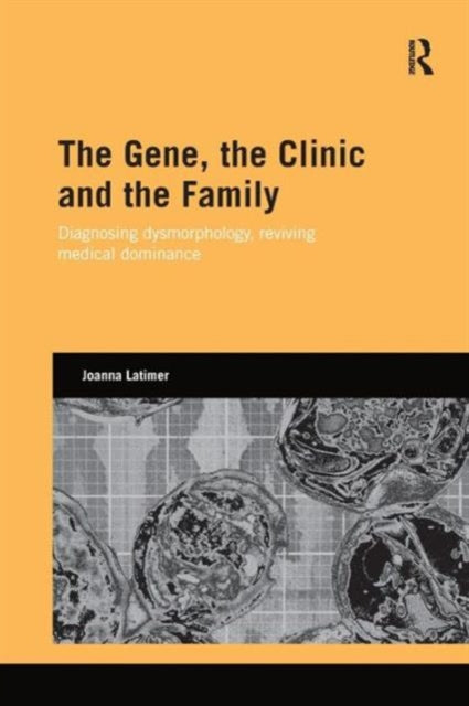 Book cover of: Gene, the Clinic, and the Family. By: Joanna Latimer