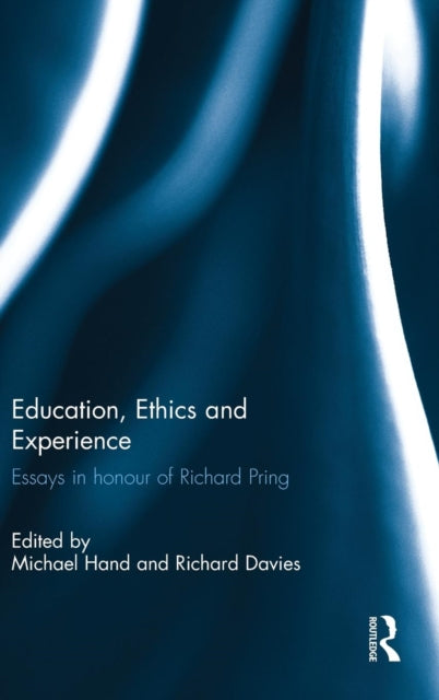 Book cover of: Education, Ethics and Experience