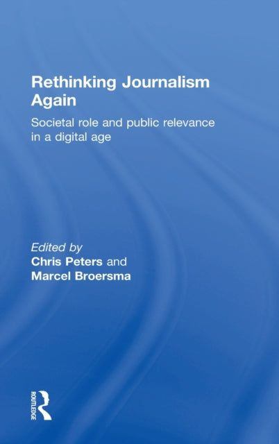 Book cover of: Rethinking Journalism Again. By: Chris Peters