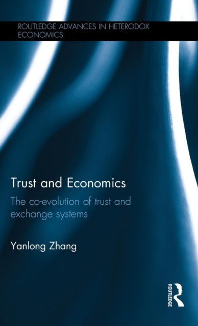 Book cover of: Trust and Economics. By: Yanlong Zhang