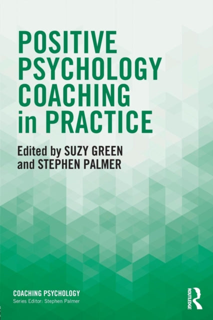 Book cover of: Positive Psychology Coaching in Practice