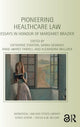 Book cover of: Pioneering Healthcare Law