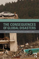 Book cover of: Consequences of Global Disasters. By: Anthony Elliott