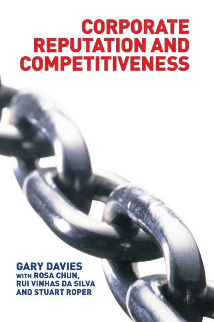 Book cover of: Corporate Reputation and Competitiveness. By: Rosa Chun