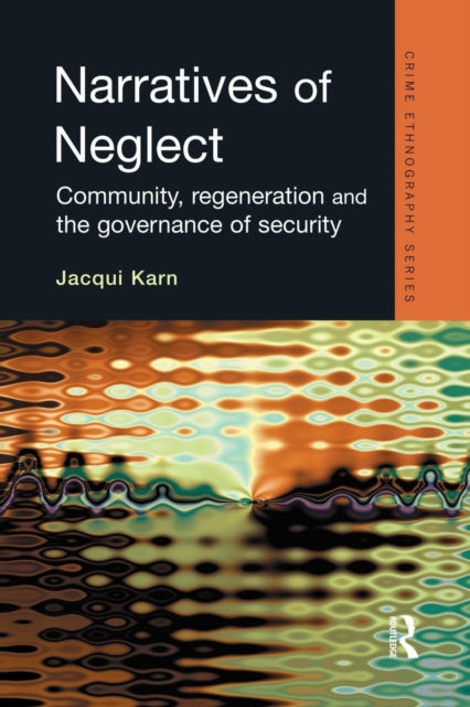 Book cover of: Narratives of Neglect. By: Jacqui Karn