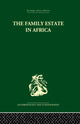 Book cover of: Family Estate in Africa. By: Robert F. Gray