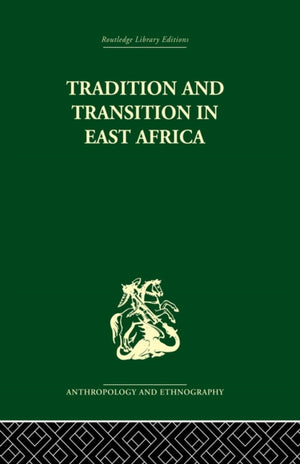 Tradition and Transition in East Africa