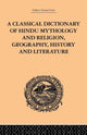 Book cover of: Classical Dictionary of Hindu Mythology and Religion, Geography, History and Literature. By: John Dowson
