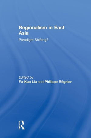 Regionalism in East Asia