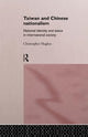 Book cover of: Taiwan and Chinese Nationalism. By: Christopher Hughes