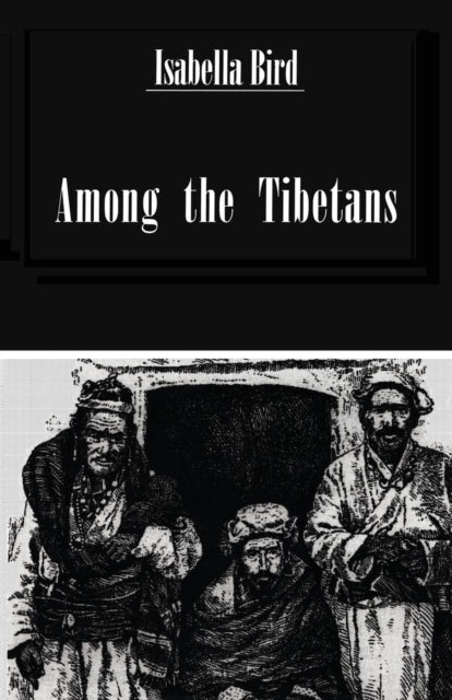 Book cover of: Among The Tibetans. By: Bishop