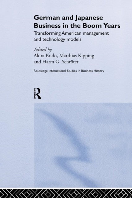 Book cover of: German and Japanese Business in the Boom Years